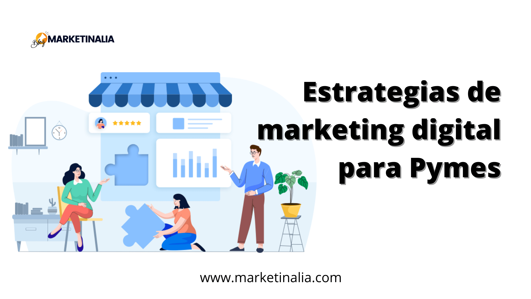Estrategias de Marketing Digital para PYMES y negocios