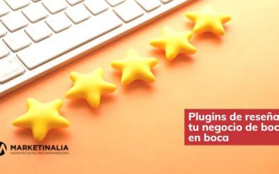 Estrategias de marketing digital 3 Plugins de reseñas: tu negocio de boca en boca